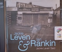 Jackie Leven Said written by Jackie Leven and Ian Rankin performed by Ian Rankin on Audio CD (Unabridged)